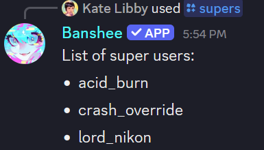The use of a Discord slash command 'supers', where Banshee Bot responds with a list of three super users.